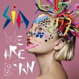 Sia - We Are Born - 